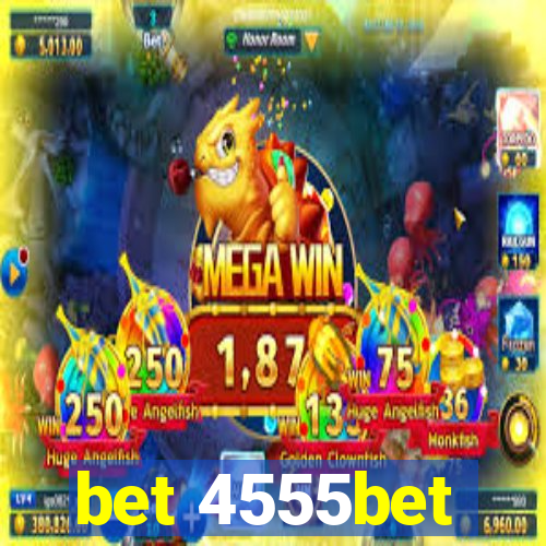 bet 4555bet